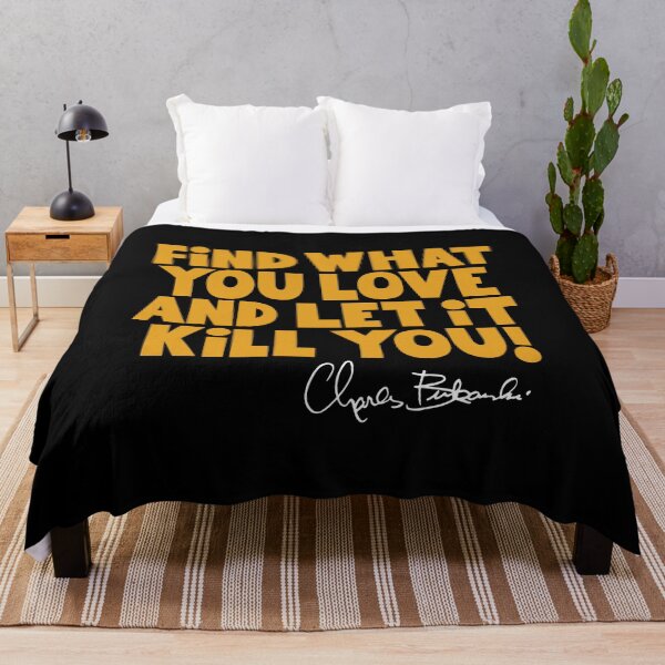 Item preview, Bukowski Quote: Find What You Love - Bold Block Letters designed and sold by Boogosh.