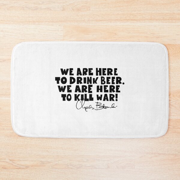 Item preview, Bukowski Quote: Drink Beer, Kill War - Bold Block Letters designed and sold by Boogosh.