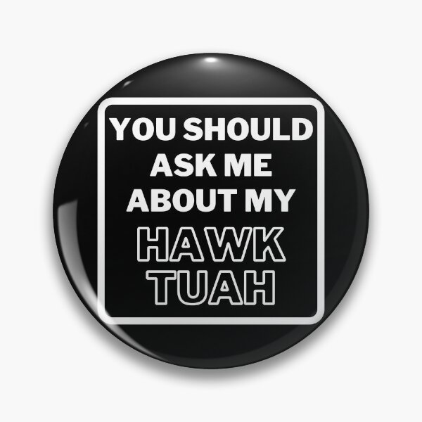 Item preview, Hawk Tuah White designed and sold by SpiffyD.