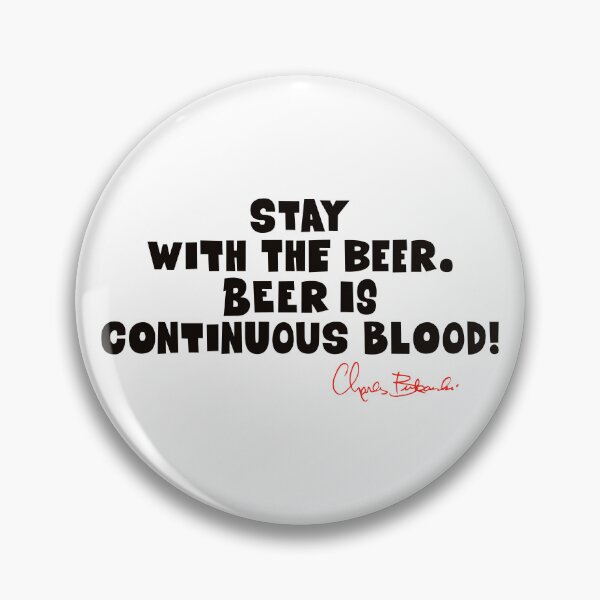 Item preview, Bukowski Quote: Stay with the Beer - Bold Block Letters designed and sold by Boogosh.