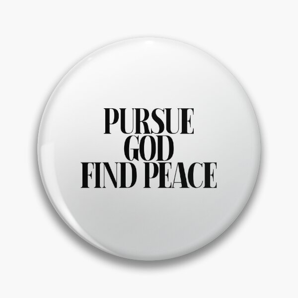 Item preview, PURSUE GOD FIND PEACE designed and sold by BenO63.