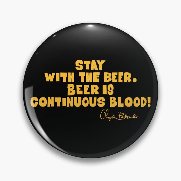 Item preview, Bukowski Quote: Stay with the Beer - Bold Block Letters designed and sold by Boogosh.