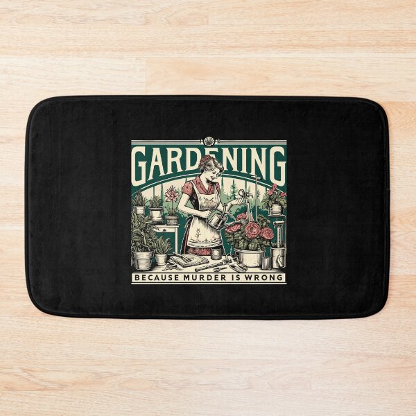 Item preview, Gardening Because Murder Is Wrong Gardener Plant Lady Mom designed and sold by Dressed For  Duty.