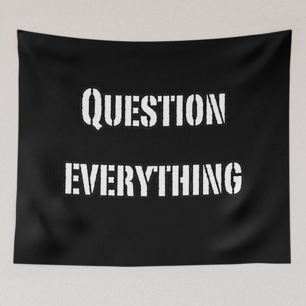 Item preview, Question Everything. Reminder To Think For Yourself designed and sold by Rebel-Design.