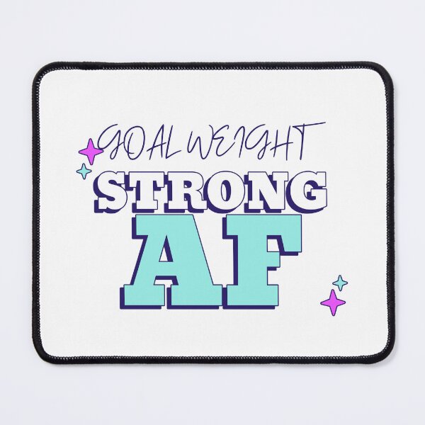 Item preview, Goal Weight: Strong AF - Motivation designed and sold by LunabelleTees.