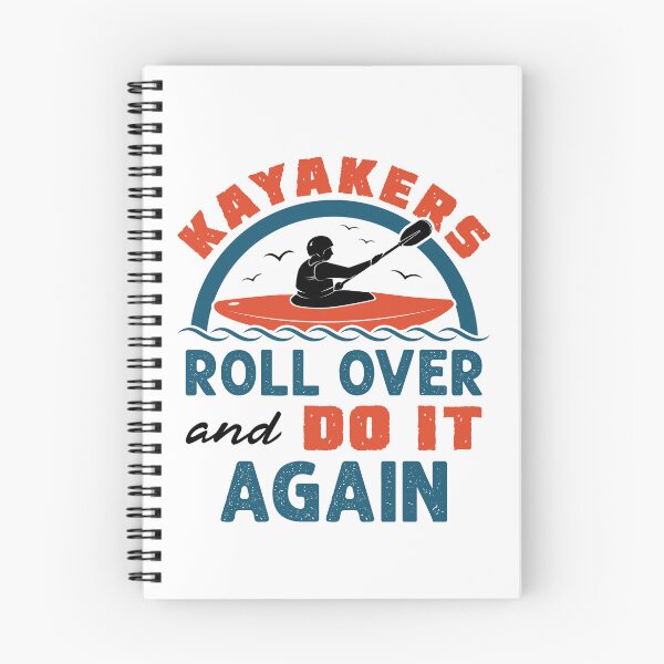 Item preview, Kayakers Roll Over and Do It Again Funny Kayak Kayaker designed and sold by jaygo.