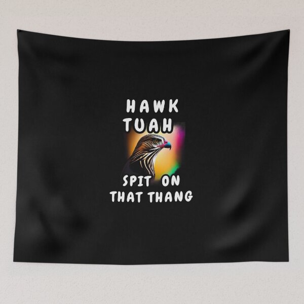Item preview, Hawk Tuah Spit On That Thang designed and sold by Beatka1.