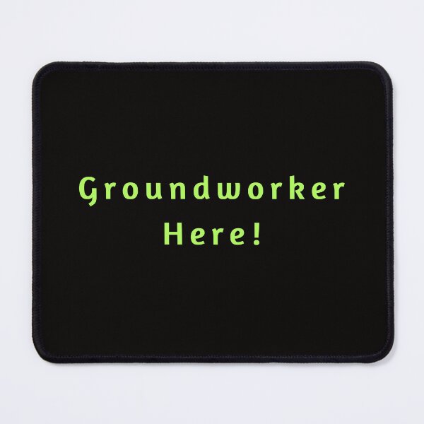 Item preview, Copy of TradesMen-Women ID - Groundworker Here designed and sold by AlienAlmanac.