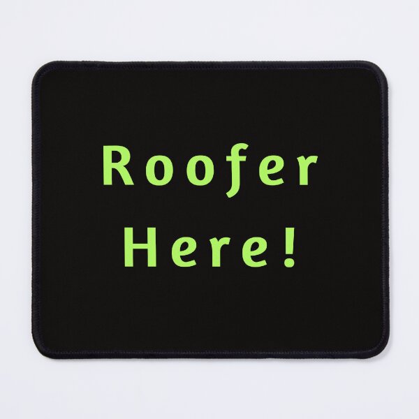 Item preview, TradesMen-Women ID - Roofer Here designed and sold by AlienAlmanac.