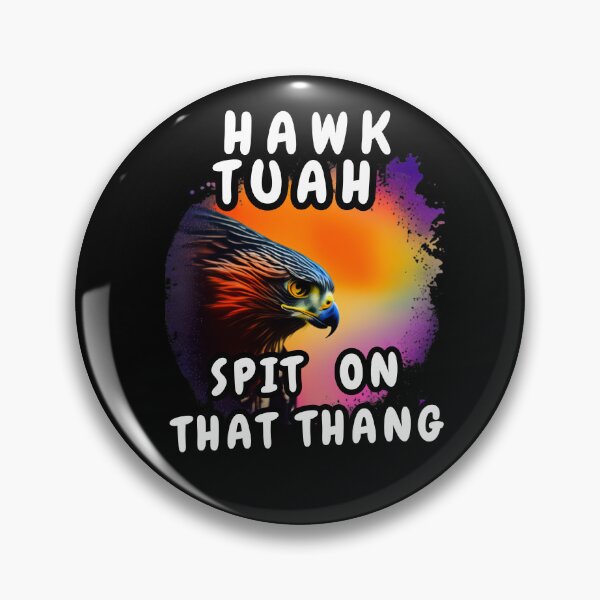 Item preview, Hawk Tuah Spit On That Thang designed and sold by Beatka1.