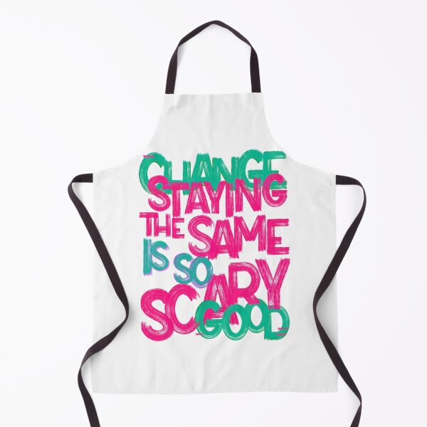Item preview, change is so good / so scary designed and sold by Julia Santos.