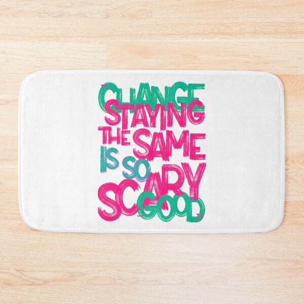 Item preview, change is so good / so scary designed and sold by Julia Santos.