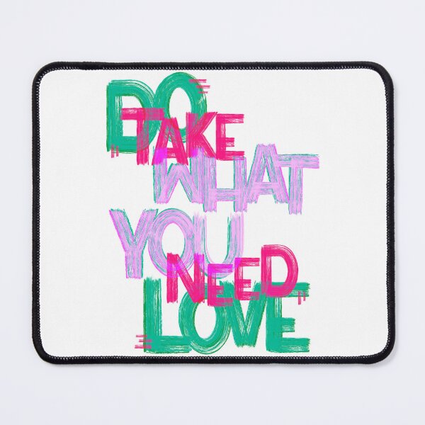 Item preview, do what you love / take what you need designed and sold by Julia Santos.