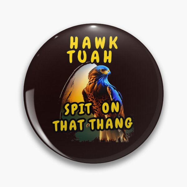 Item preview, Hawk Tuah Spit On That Thang designed and sold by Beatka1.