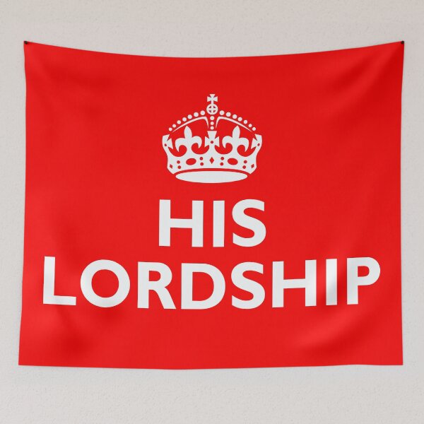 Item preview, A crown above the phrase "His Lordship" all in white designed and sold by Foundry88.