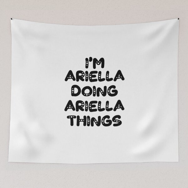 Item preview, I'm Ariella Doing Ariella Things designed and sold by Oussinc.