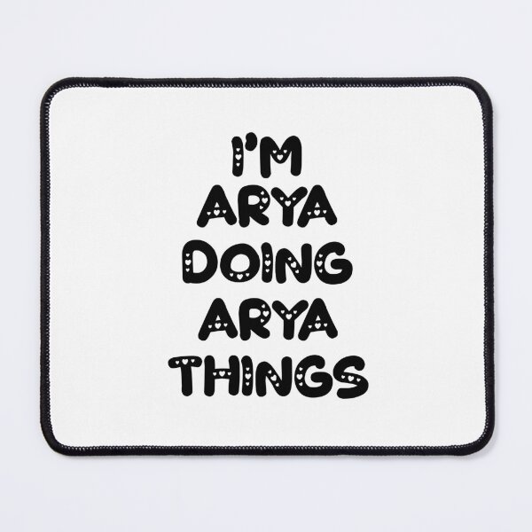 Item preview, I'm Arya Doing Arya Things designed and sold by Oussinc.