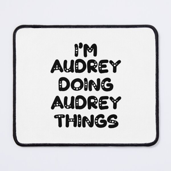Item preview, I'm Audrey Doing Audrey Things designed and sold by Oussinc.