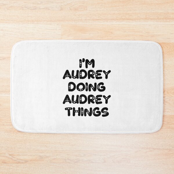 Item preview, I'm Audrey Doing Audrey Things designed and sold by Oussinc.