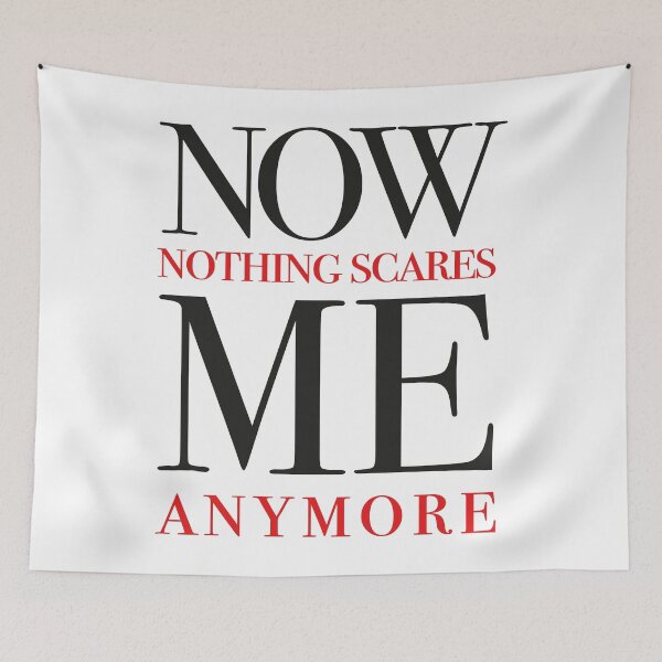 Item preview, Now Nothing Scares Me designed and sold by Folidee.