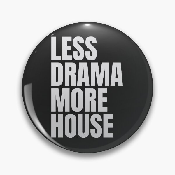 Item preview, Less drama more House. House Music Djs gift. designed and sold by paulo silveira.