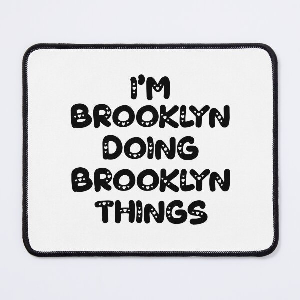 Item preview, I'm Brooklyn Doing Brooklyn Things designed and sold by Oussinc.