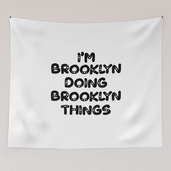 Item preview, I'm Brooklyn Doing Brooklyn Things designed and sold by Oussinc.