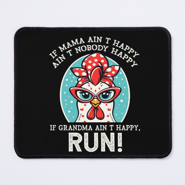 Item preview, If Mama Ain't Happy Ain't Nobody Happy Chicken Farmers designed and sold by Dressed For  Duty.