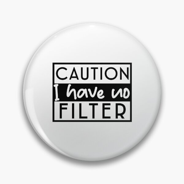 Item preview, Caution I have no filter designed and sold by Made-by-Gus.