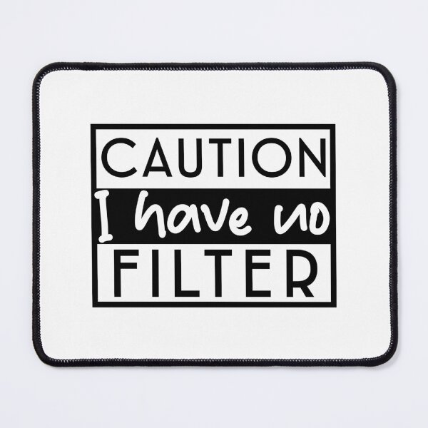 Item preview, Caution I have no filter designed and sold by Made-by-Gus.