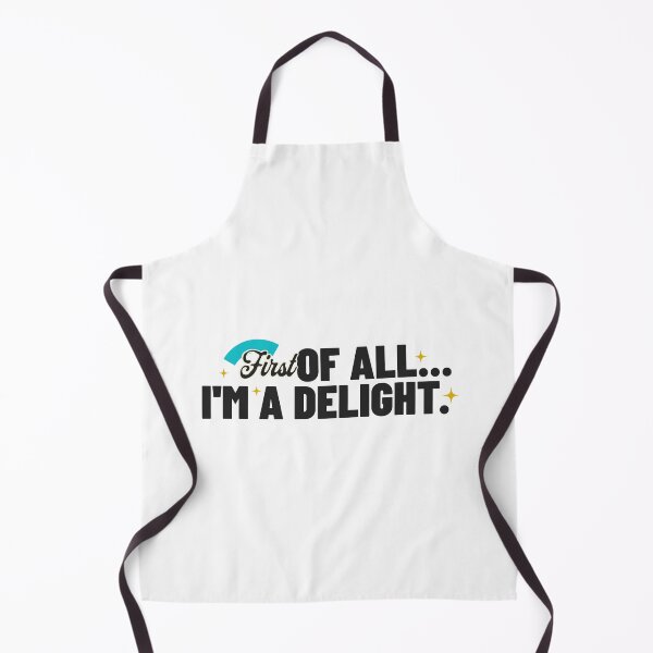 Item preview, First of All... I'm a Delight. designed and sold by musthavewords.