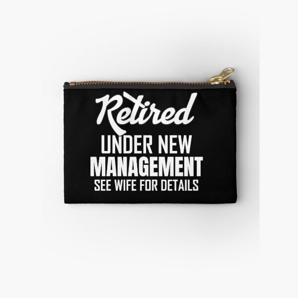 Item preview, Retired Under New Management See Wife For Details Retirement designed and sold by ShopSmart213.