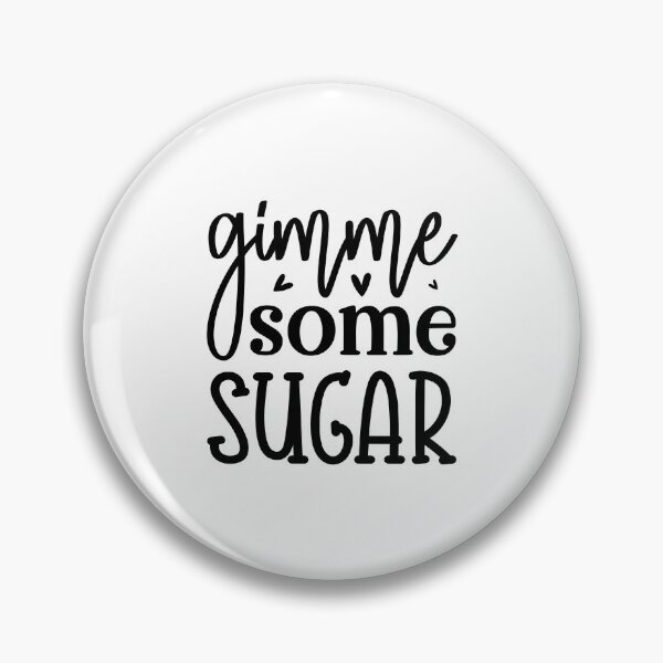 Item preview, Gimme some sugar designed and sold by Made-by-Gus.