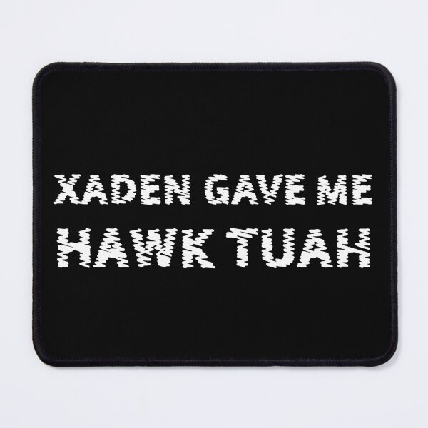 Item preview, Xaden Hawk Tuah designed and sold by TheFantazyForge.
