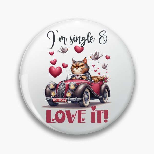 Item preview, I'm single and love it designed and sold by Made-by-Gus.