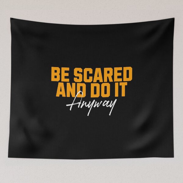Item preview, Be Scared and Do It Anyway designed and sold by musthavewords.