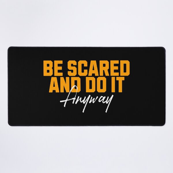 Item preview, Be Scared and Do It Anyway designed and sold by musthavewords.