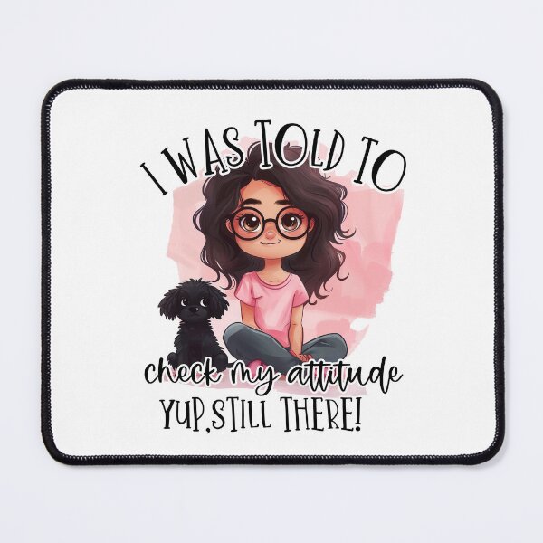 Item preview, I was told to check my attitude designed and sold by Made-by-Gus.