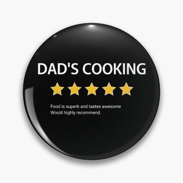Item preview, Dads cooking, food review for dad, best dinner ever, funny reviw, five star, would highly recommend designed and sold by Dahlann.