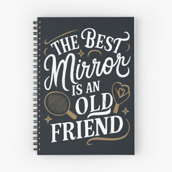 Item preview, The best mirror is an old friend designed and sold by khufra1.