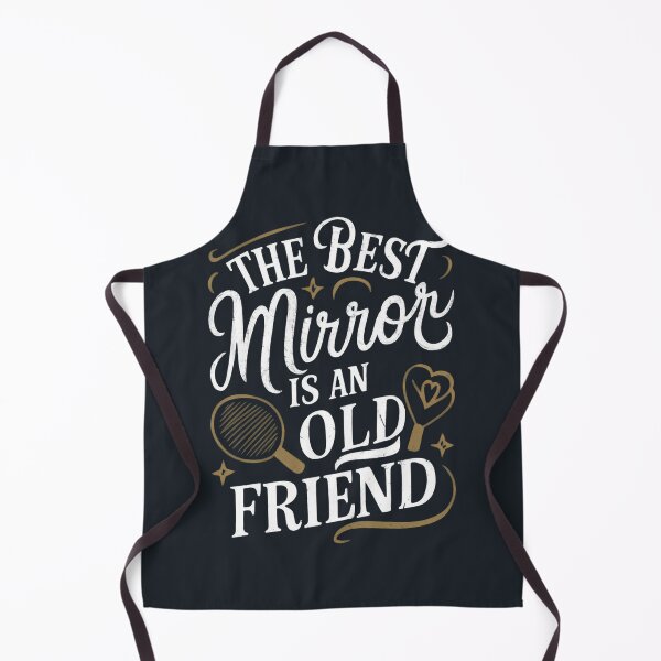 Item preview, The best mirror is an old friend designed and sold by khufra1.