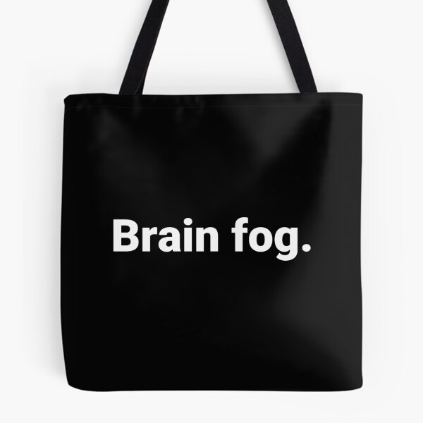 Item preview, Brain fog. designed and sold by Text-based T-Shirts and Gifts.