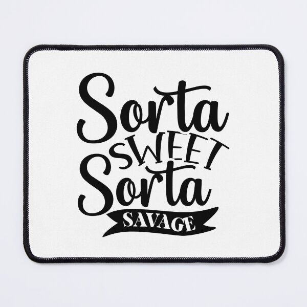 Item preview, Sorta sweet Sorta savage designed and sold by Made-by-Gus.