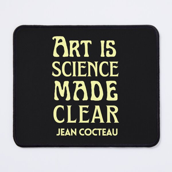 Item preview, Jean Cocteau quote: Art is science made clear designed and sold by artbleed.