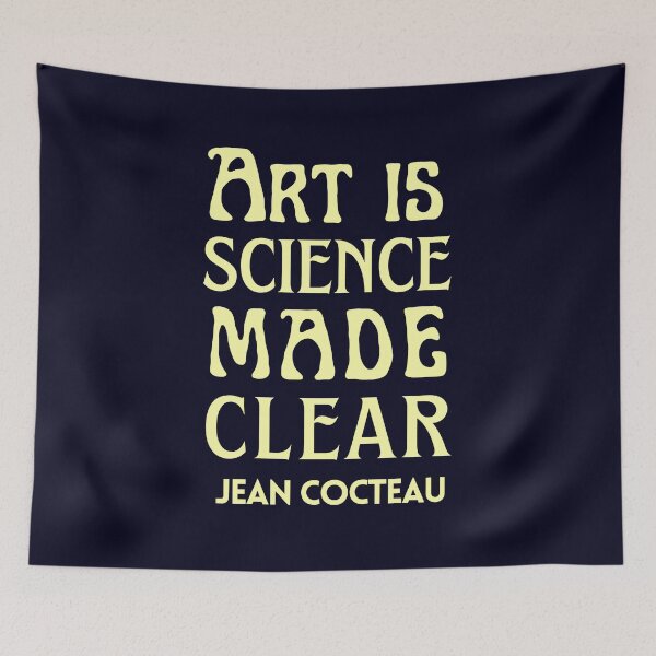 Item preview, Jean Cocteau quote: Art is science made clear designed and sold by artbleed.