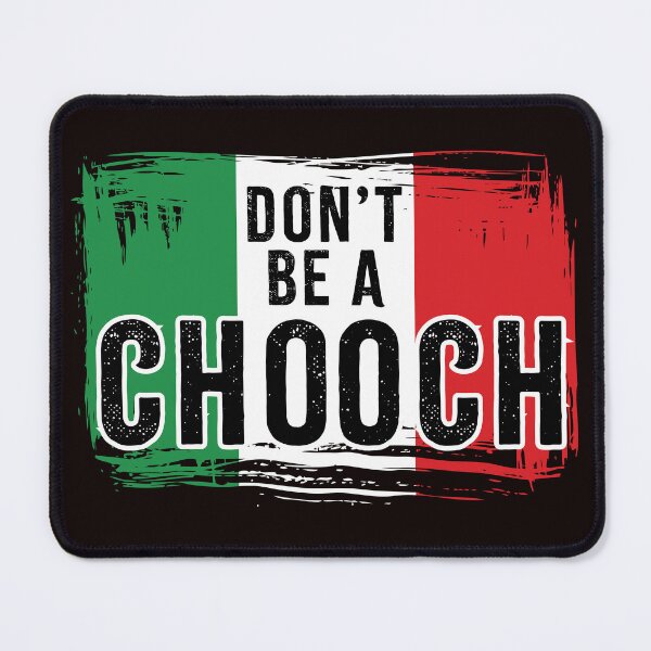 Item preview, Don't Be a Chooch designed and sold by Freshinkshop.