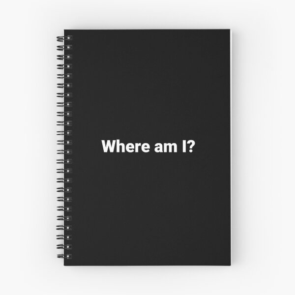 Item preview, Where am I? designed and sold by Text-based T-Shirts and Gifts.