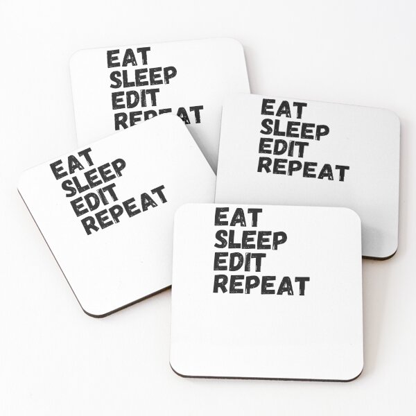 Item preview, eat sleep edit repeat designed and sold by kestey.
