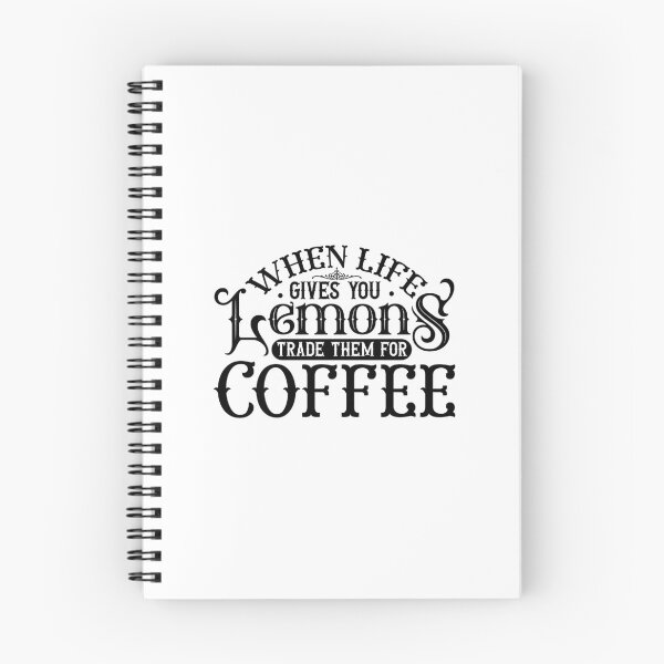 Item preview, When life gives you lemons trade them for coffee designed and sold by Made-by-Gus.