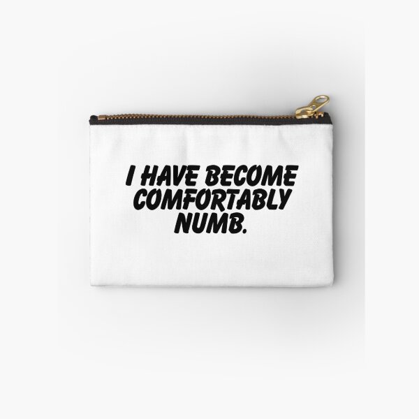 Item preview, I have become comfortably numb.  designed and sold by CharmStudio.